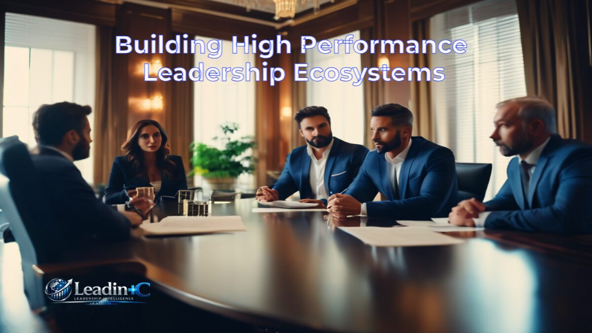 Leadin CompaiPA Building High Performance Leadership Ecosystems